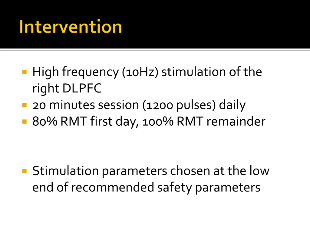 high frequency 10hz stimulation of the right