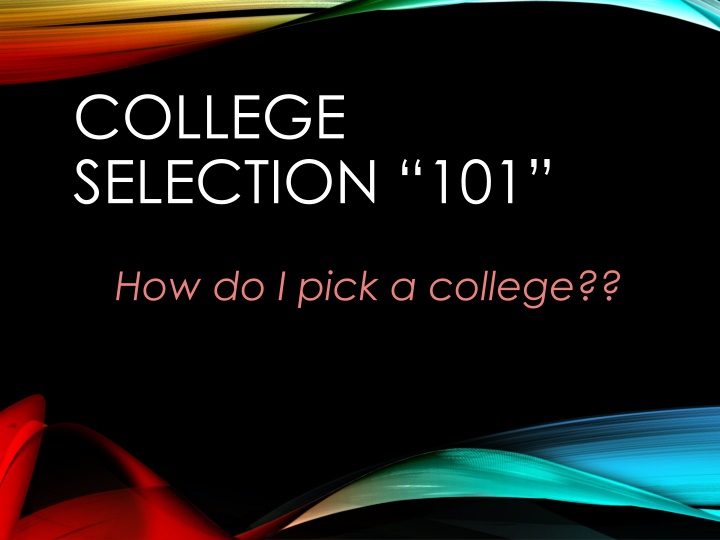 college selection 101