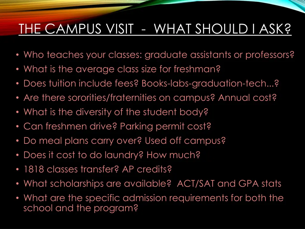 the campus visit what should i ask