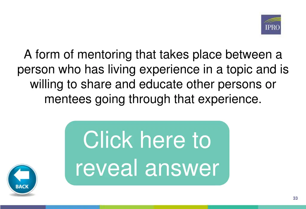 a form of mentoring that takes place between