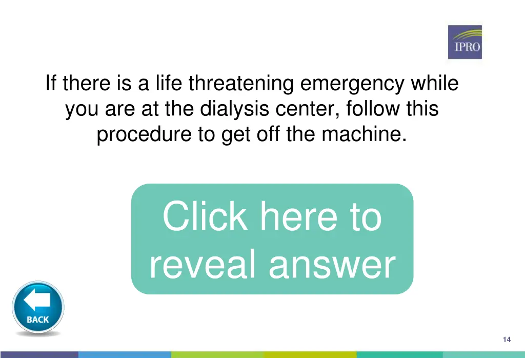 if there is a life threatening emergency while