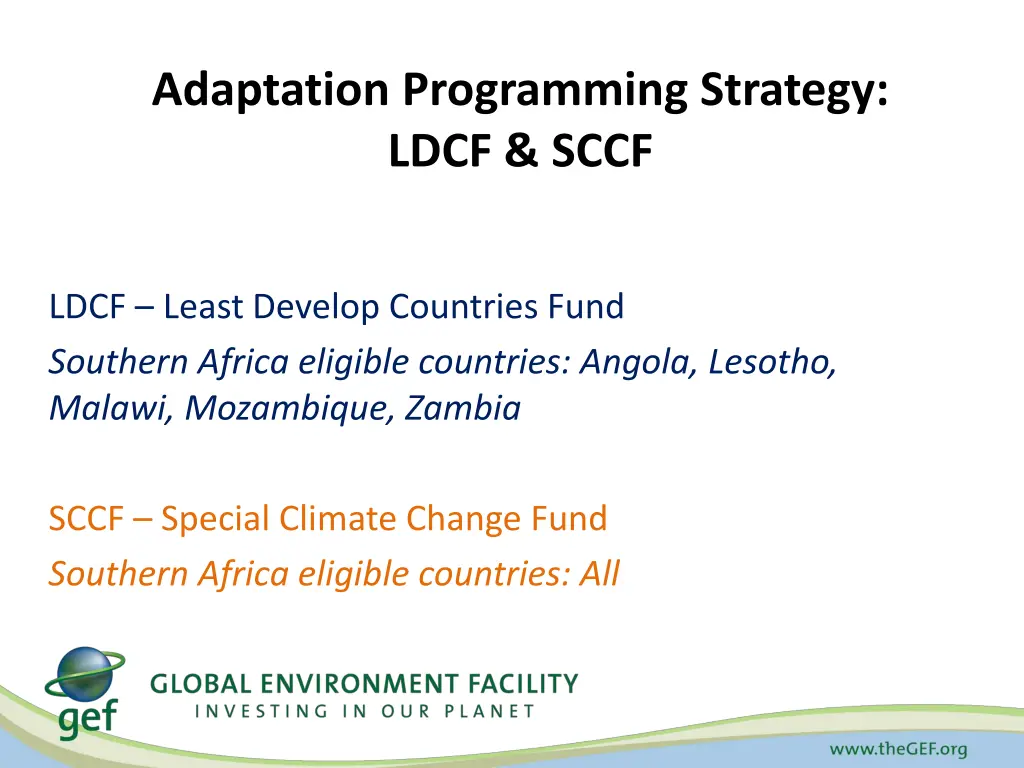 adaptation programming strategy ldcf sccf