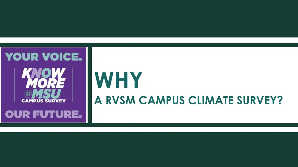 why a rvsm campus climate survey