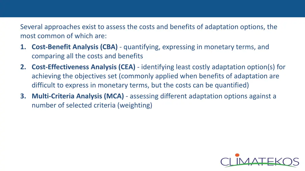 several approaches exist to assess the costs