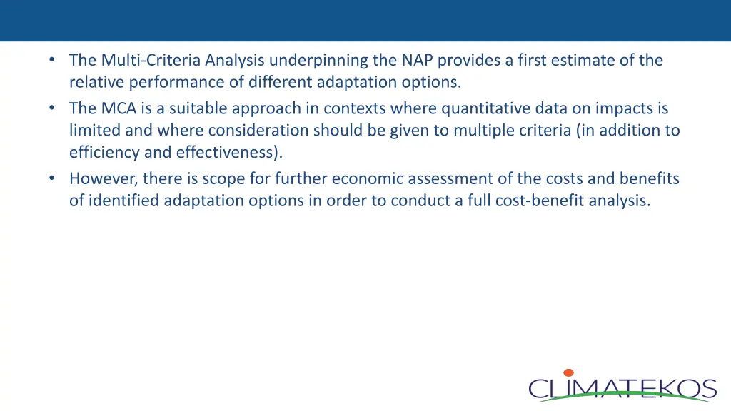 the multi criteria analysis underpinning