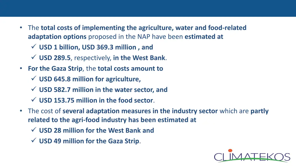 the total costs of implementing the agriculture