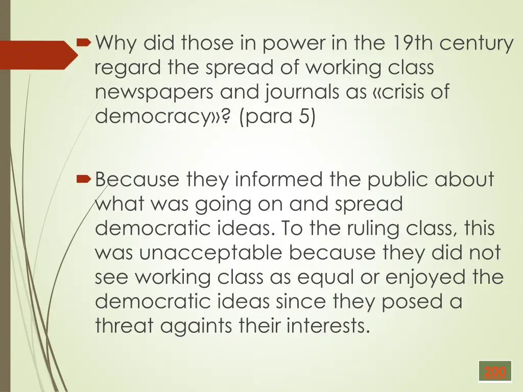 why did those in power in the 19th century regard 1