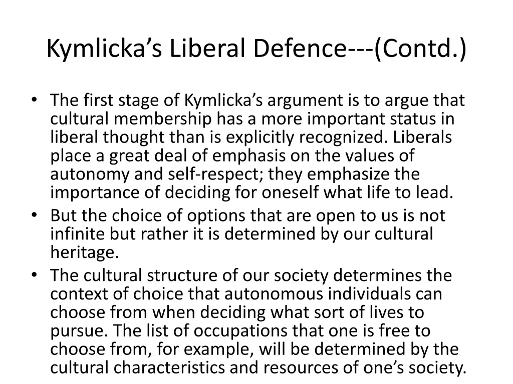 kymlicka s liberal defence contd