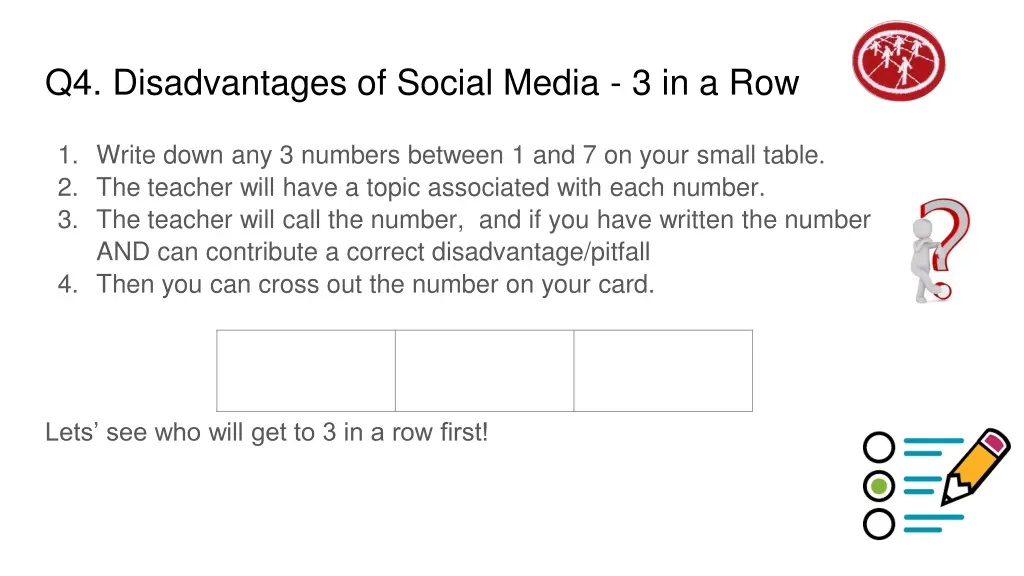 q4 disadvantages of social media 3 in a row