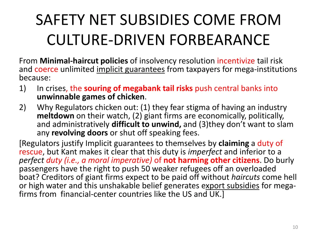 safety net subsidies come from culture driven