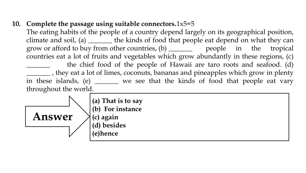 10 complete the passage using suitable connectors