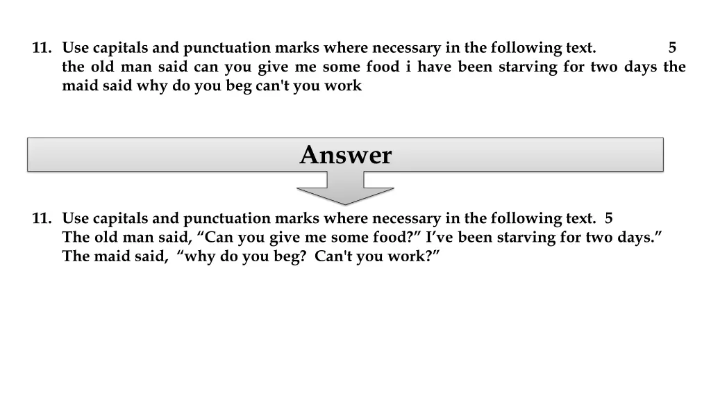 11 use capitals and punctuation marks where