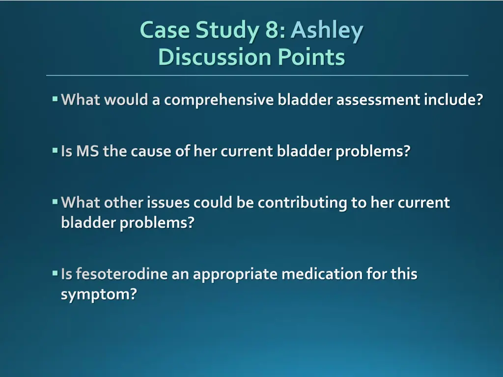 case study 8 ashley discussion points