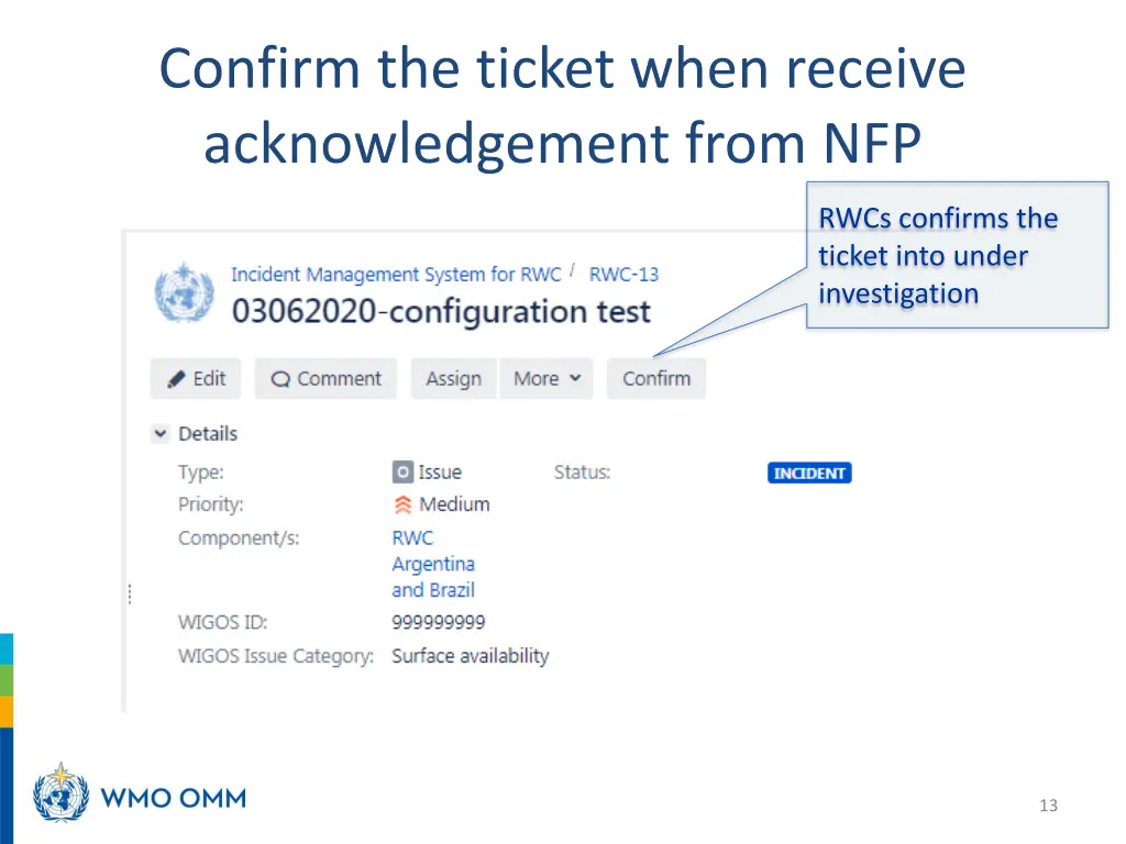 confirm the ticket when receive acknowledgement