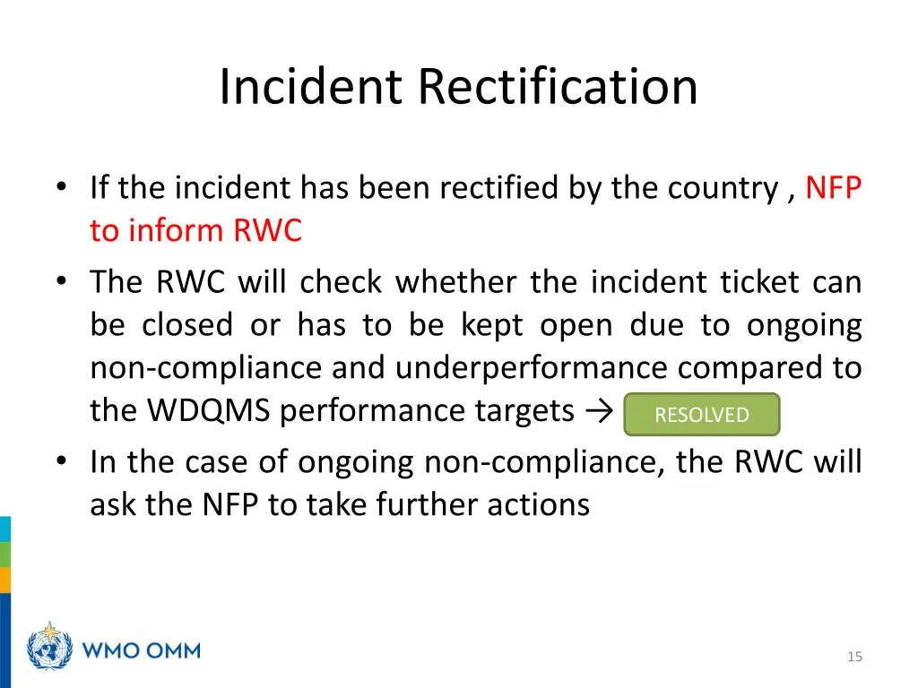 incident rectification