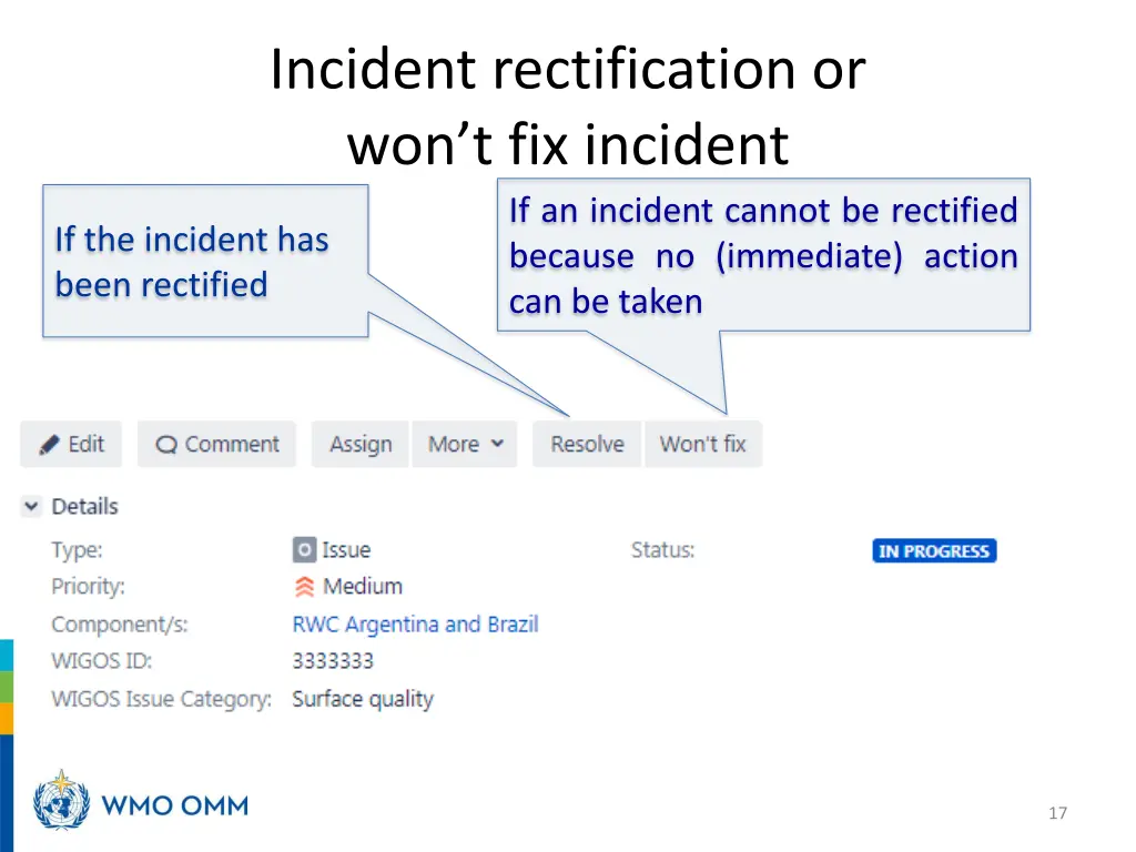 incident rectification or won t fix incident