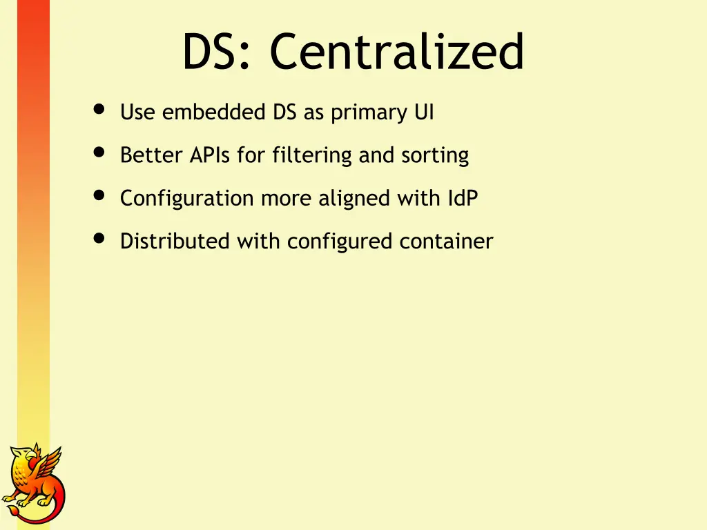 ds centralized use embedded ds as primary