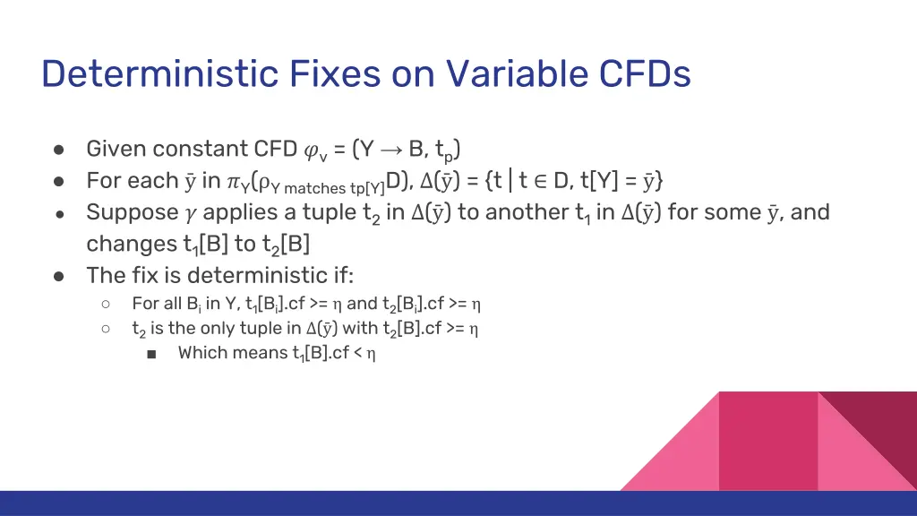 deterministic fixes on variable cfds