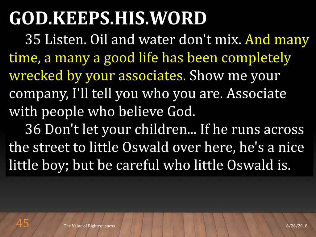 god keeps his word 35 listen oil and water