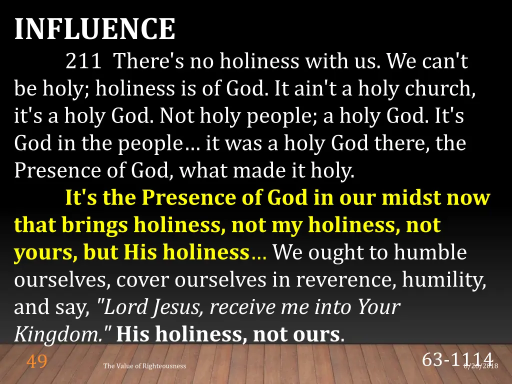 influence 211 there s no holiness with