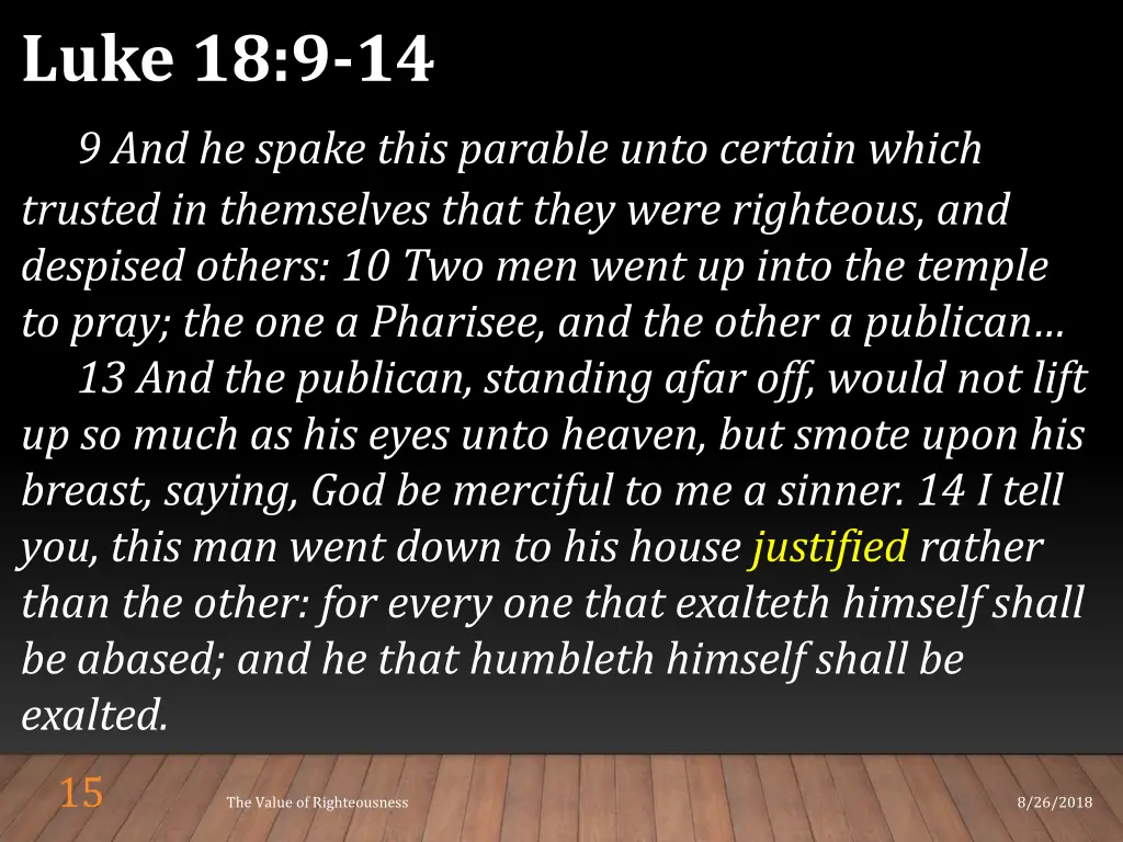 luke 18 9 14 9 and he spake this parable unto