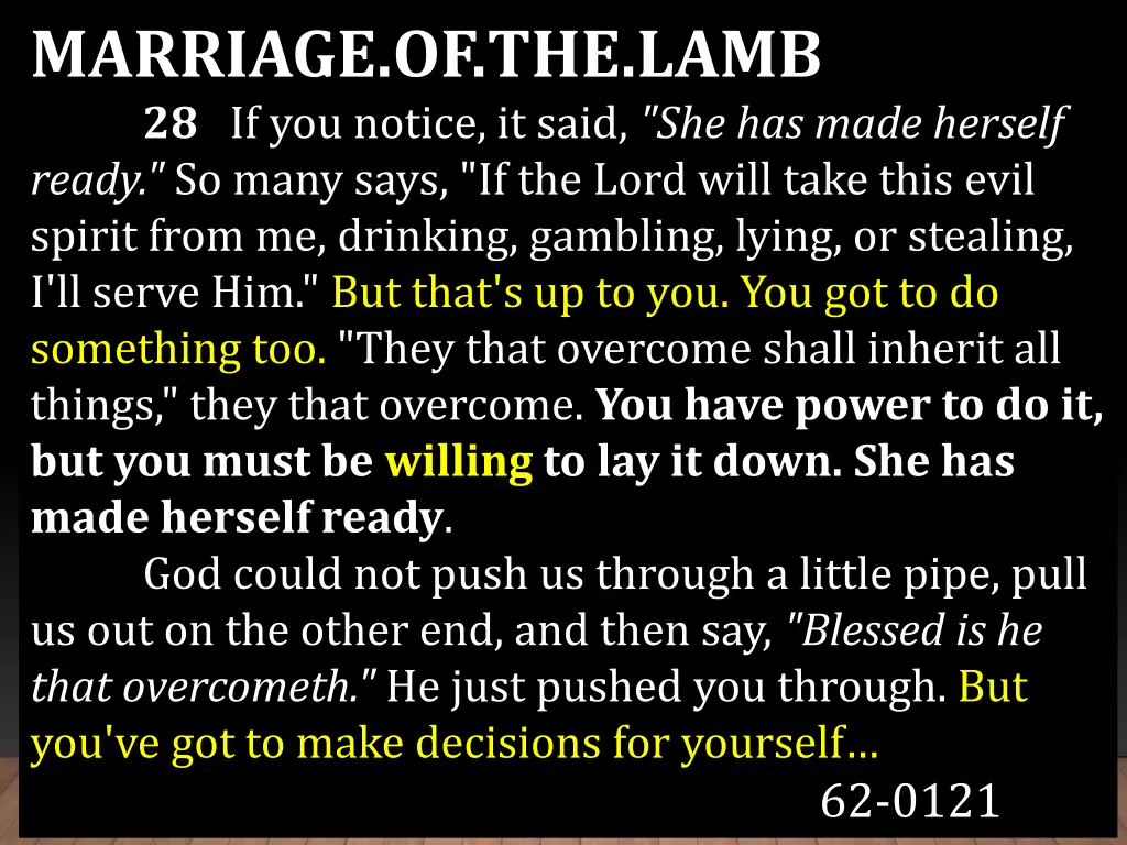 marriage of the lamb 28 if you notice it said