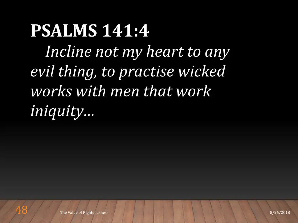 psalms 141 4 incline not my heart to any evil