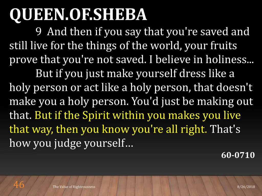 queen of sheba 9 and then if you say that