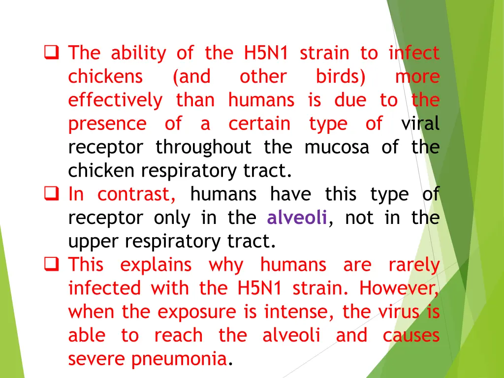 the ability of the h5n1 strain to infect chickens