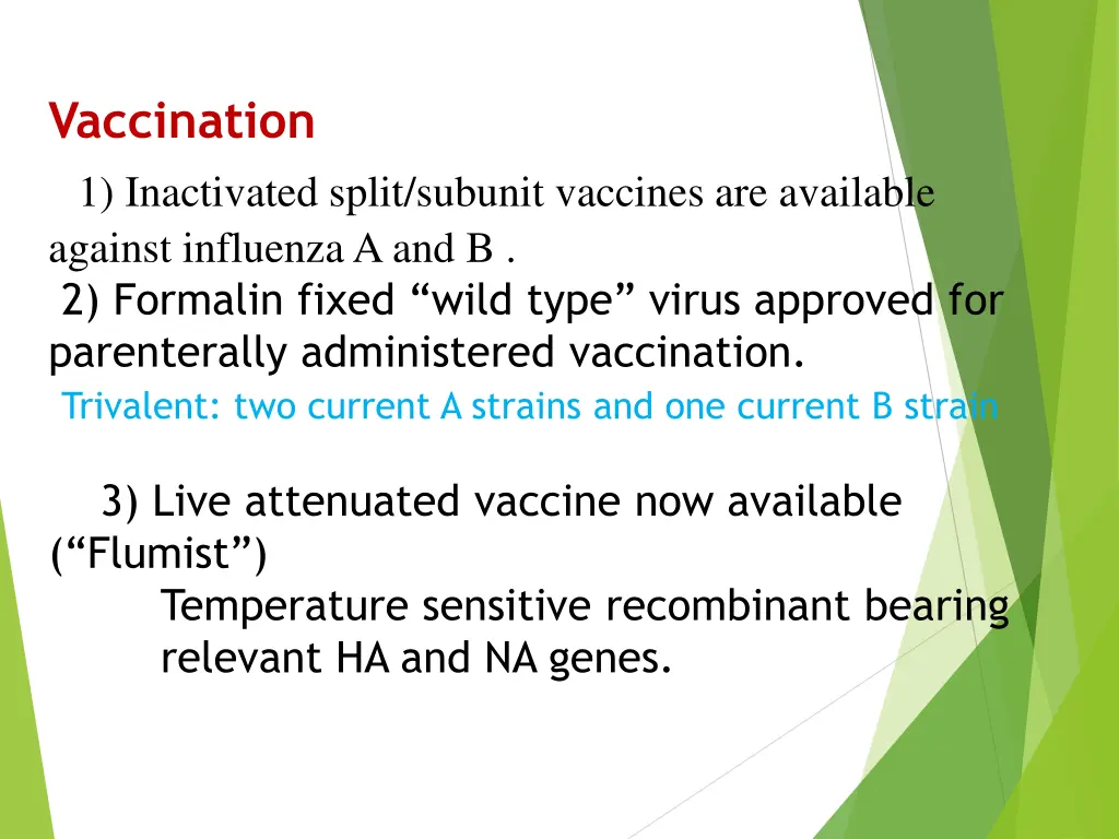 vaccination 1 inactivated split subunit vaccines