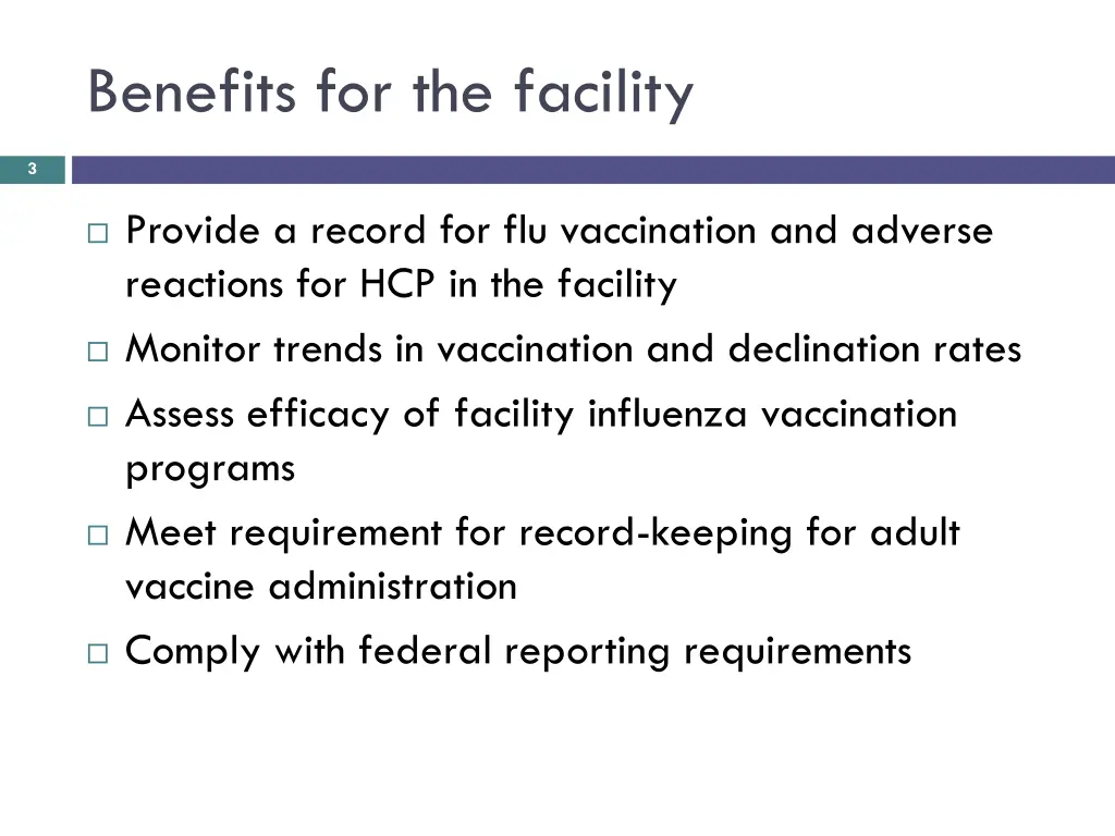 benefits for the facility