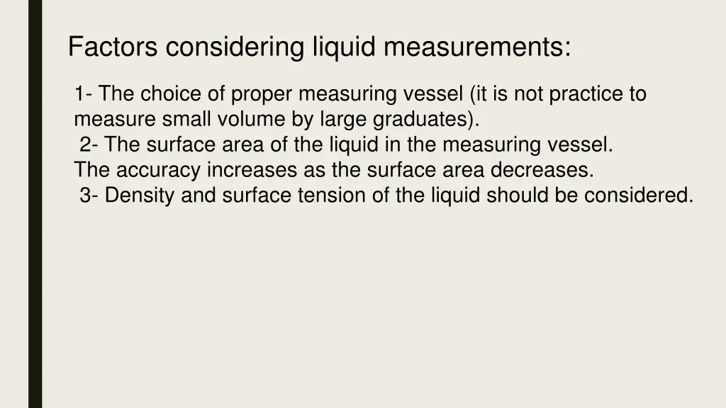 factors considering liquid measurements