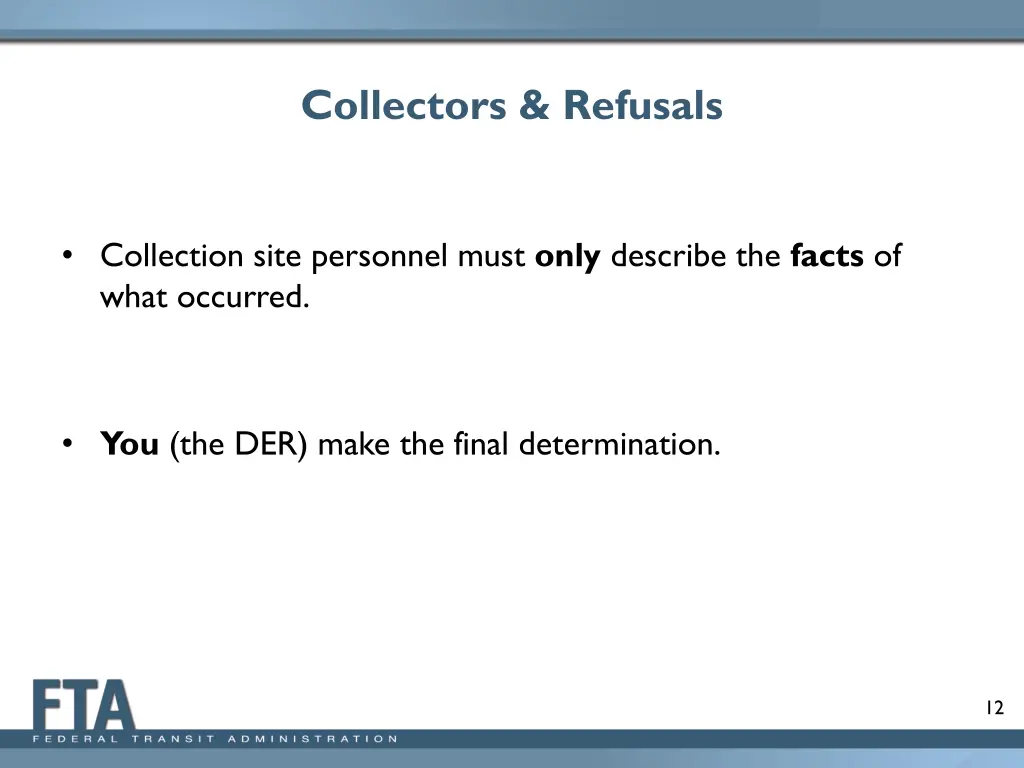 collectors refusals