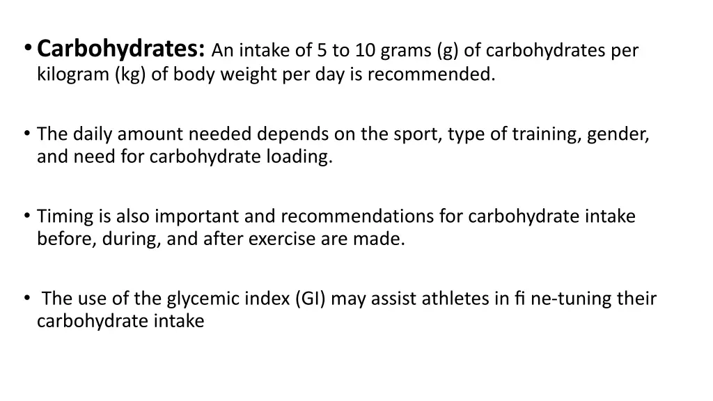 carbohydrates an intake of 5 to 10 grams