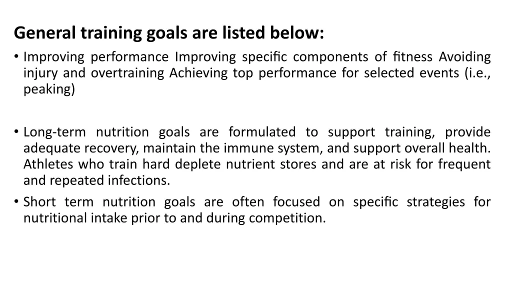 general training goals are listed below improving