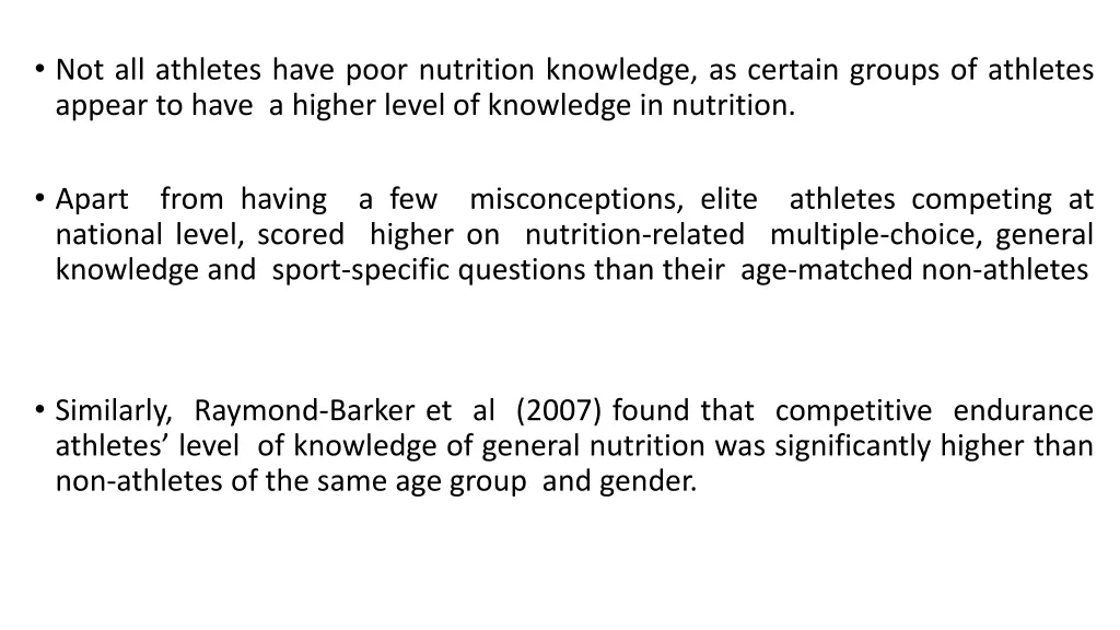 not all athletes have poor nutrition knowledge