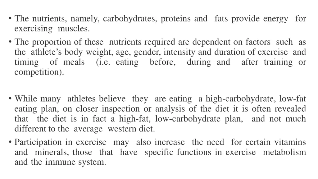 the nutrients namely carbohydrates proteins