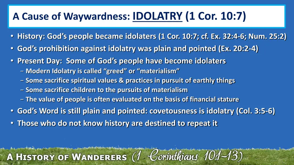 a cause of waywardness idolatry 1 cor 10 7