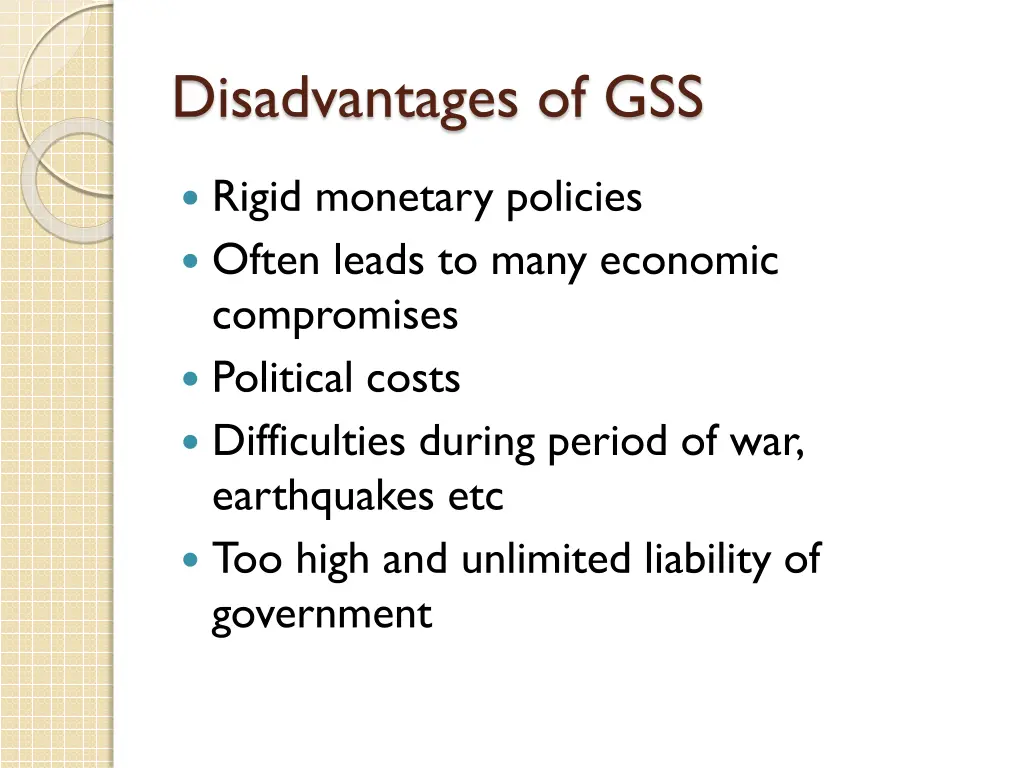 disadvantages of gss