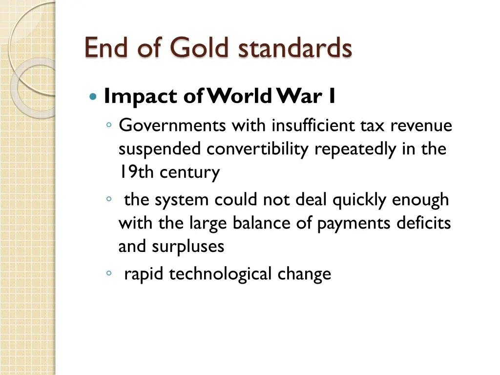 end of gold standards