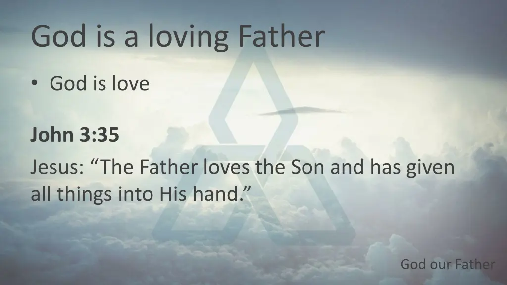 god is a loving father 1