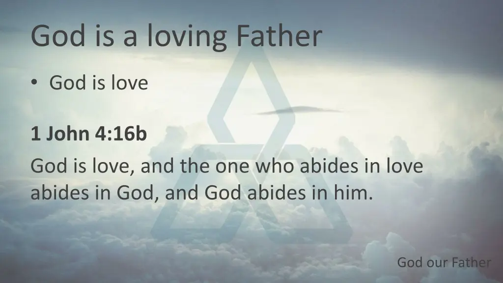 god is a loving father