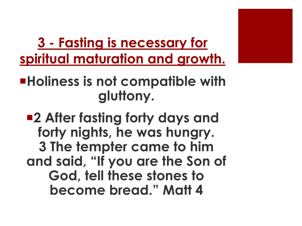 3 fasting is necessary for spiritual maturation