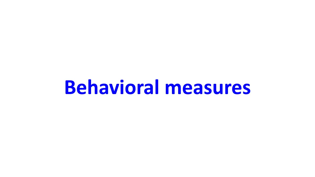 behavioral measures