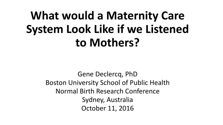 what would a maternity care system look like