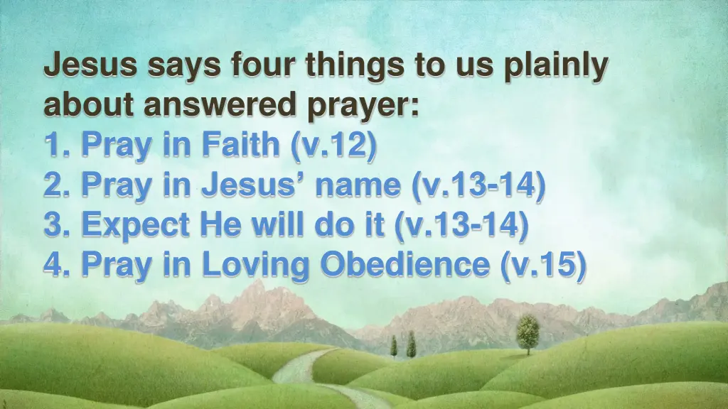 jesus says four things to us plainly about