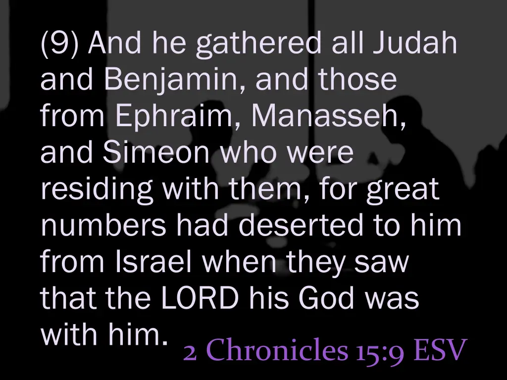 9 and he gathered all judah and benjamin