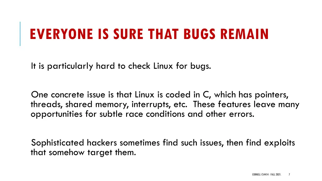 everyone is sure that bugs remain