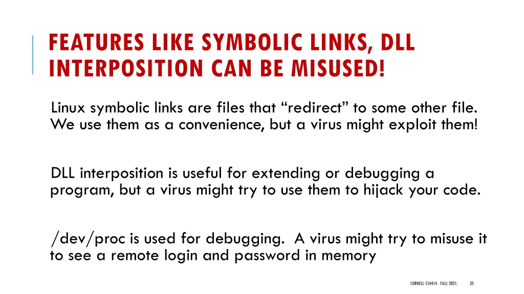 features like symbolic links dll interposition