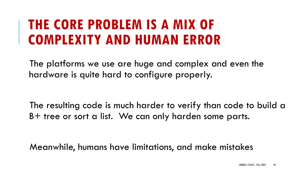 the core problem is a mix of complexity and human